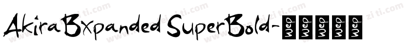 AkiraBxpanded SuperBold字体转换